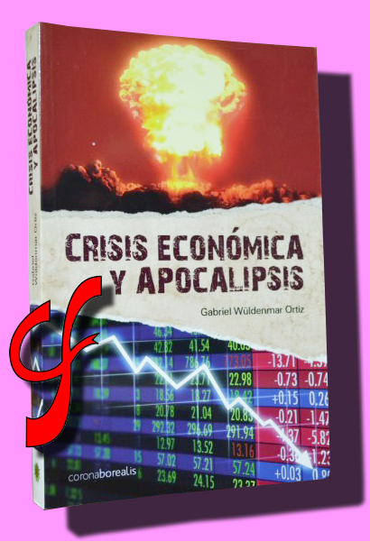 CRISIS ECONMICA Y APOCALIPSIS